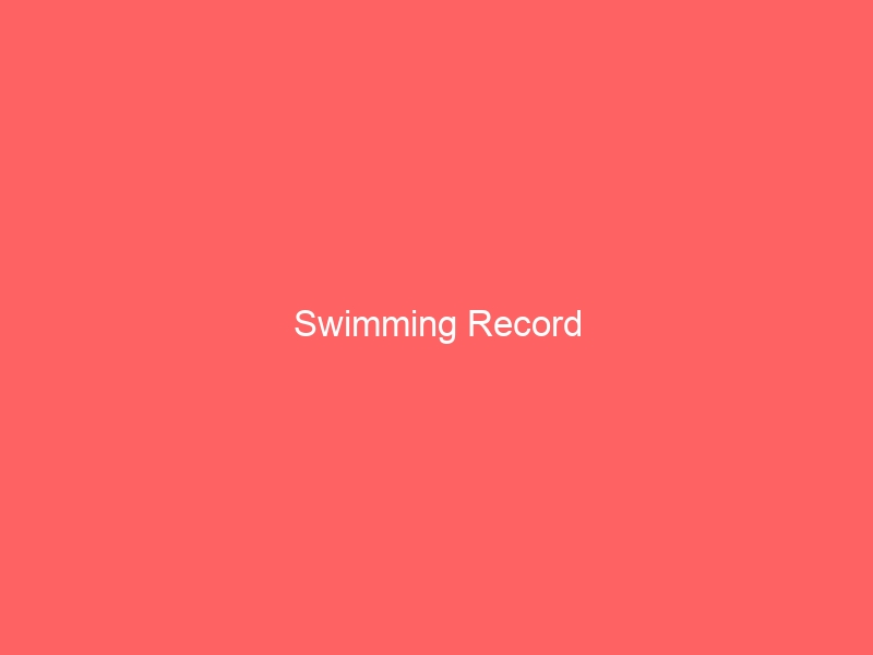 Swimming Record